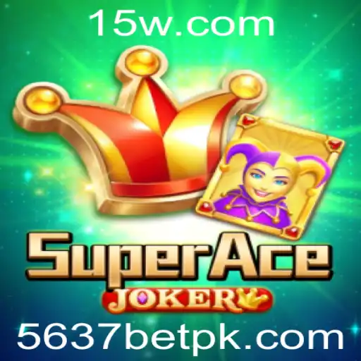 SuperAceJoker: Descubra o Mundo Emocionante do Jogo 5637bet